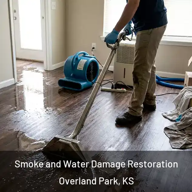  Smoke and Water Damage Restoration Overland Park, KS